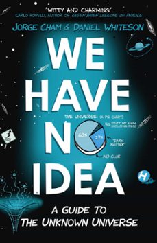 we have no idea (ebook)-jorge cham-daniel whiteson-9781473660182