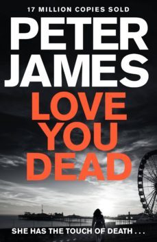 love you dead-peter james-9781509820382