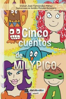 cinco cuentos de milypico (ebook)-9781524314682