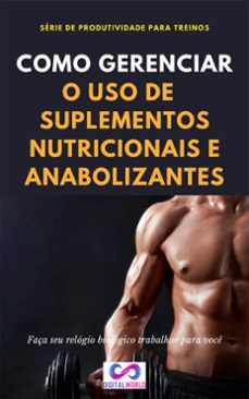 como gerenciar o uso de suplementos nutricionais e anabolizantes (ebook)-9781526036582
