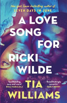 a love song for ricki wilde (ebook)-tia williams-9781529426182