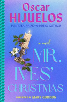 mr. ives' christmas (ebook)-oscar hijuelos-9781538722282