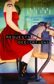 requests and dedications (ebook)-elise levine-9781551992082