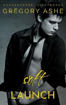 soft launch (ebook)-gregory ashe-9781636211282