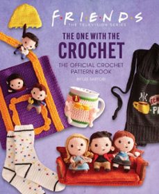 friends: the one with the crochet (ebook)-lee sartori-9781647227982