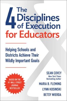 the 4 disciplines of execution for educators-sean covey-lynn kosinski-betsy wierda-9781668210482