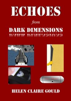 echoes from dark dimensions (ebook)-helen claire gould-9781739408282