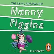 nanny piggins and the rival ringmaster: volume 5 (revised) (nanny piggins #5)-r a spratt-9781742753782