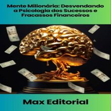 mente milionaria: desvendando a psicologia dos sucessos e fracassos financeiros (ebook)-9781779740182