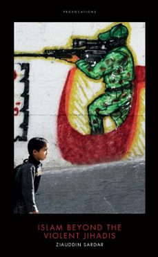 islam beyond the violent jihadis (ebook)-ziauddin sardar-9781785900082