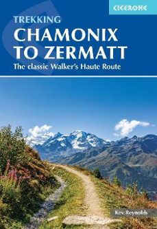 trekking chamonix to zermatt (7 ed.)-kev reynolds-9781786311382