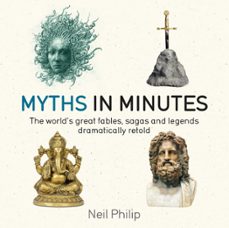 myths in minutes (ebook)-neil philip-9781786485182