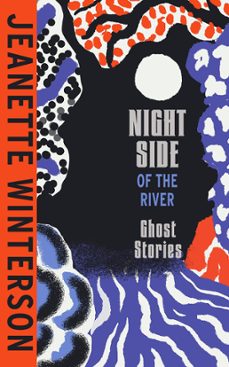 night side of the river-jeanette winterson-9781787334182