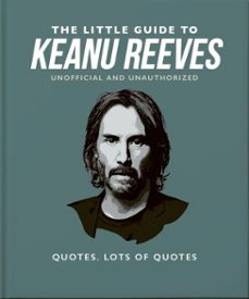 the little guide to keanu reeves (ebook)-9781800695382