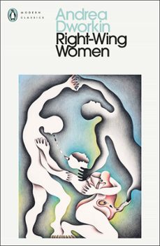 right-wing women (ebook)-andrea dworkin-9781802068382