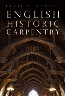 english historic carpentry (ebook)-cecil a. hewett-9781803992082