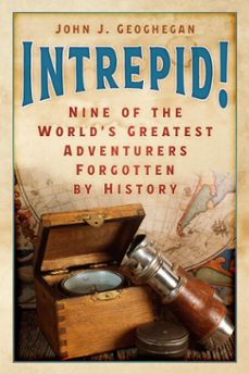 intrepid! (ebook)-john j. geoghegan-9781803997582