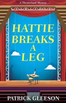 hattie breaks a leg (ebook)-patrick gleeson-9781835010082