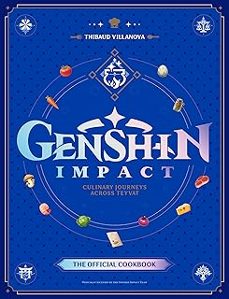 genshin impact official cookbook: culinary journeys across teyvat-thibaud villanova-9781835413982