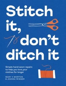 stitch it, dont ditch it-jeanna wigger-9781837833382