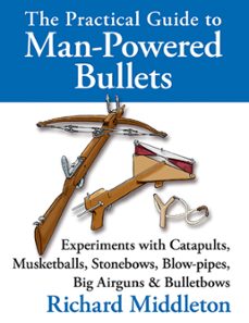 the practical guide to man-powered bullets (ebook)-9781906122782