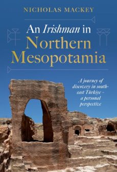 an irishman in northern mesopotamia (ebook)-nicholas mackey-9781916846982