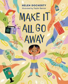 make it all go away (ebook)-helen docherty-9781917194082