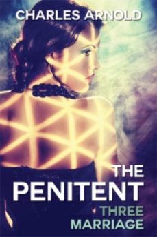 the penitent (ebook)-charles arnold-9781938897382