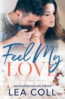 feel my love (ebook)-lea coll-9781955586382