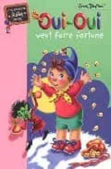 oui-oui veut faire fortune-9782012004382