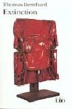 extinction-thomas bernhard-9782070406982