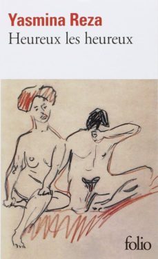 heureux les heureux-yasmina reza-9782070459582