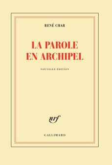 la parole en archipel-rene char-9782072212482