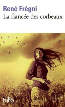 la fiancée des corbeaux (ebook)-rene fregni-9782072471582