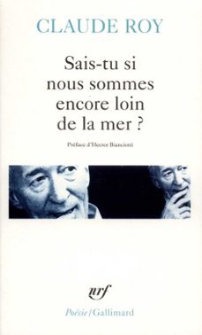 sais-tu si nous sommes encore loin de la mer ? epopee cosmogonique, geologique, hydraulique, philosophique et pratique en douze chants et en vers (ebook)-claude roy-9782072691782