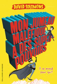 mon jumeau malefique a des super-pouvoirs (ebook)-david solomons-9782075092982
