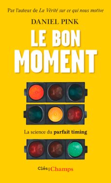 le bon moment (ebook)-daniel pink-9782081509382