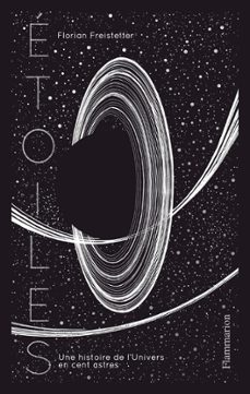 etoiles. une histoire de l'univers en cent astres (ebook)-florian freistetter-9782081519282