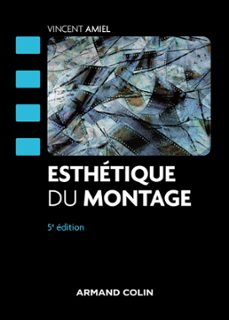 esthetique du montage - 5e ed. (ebook)-vincent amiel-9782200633882