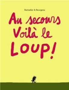 au secours voila le loup-ramadier cedric-9782211212182