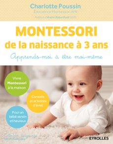 montessori de la naissance a 3 ans (ebook)-charlotte poussin-9782212217582