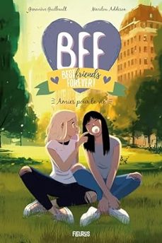 bff best friends for ever - volume 10 - amies pour la vie-genevieve guibault-9782215189282