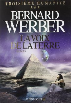troisième humanite volume 3: la voix de la terre-9782226259882