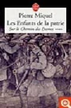 les enfants de la patrie (sur le chemin iv)-pierre miquel-9782253068082