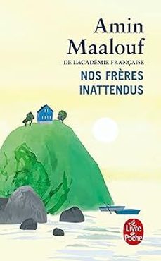 nos frères inattendus-amin maalouf-9782253103882