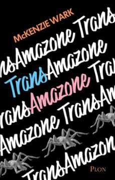 trans amazone (ebook)-mckenzie wark-9782259323482