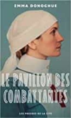 le pavillon des combattantes-emma donoghue-9782266327282