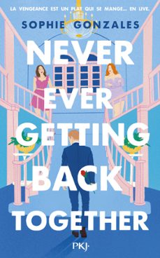 never ever getting back together (ebook)-sophie gonzales-9782266332682