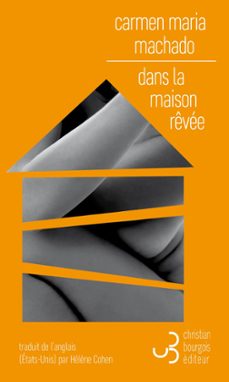 dans la maison revee (ebook)-carmen maria machado-9782267043082