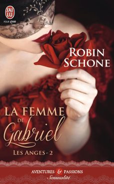 les anges (tome 2) - la femme de gabriel (ebook)-robin schone-9782290112182